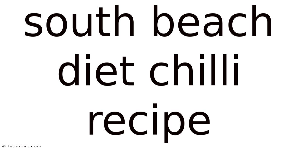 South Beach Diet Chilli Recipe
