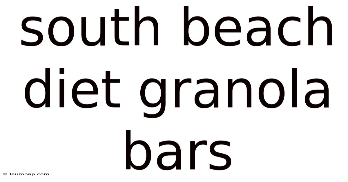 South Beach Diet Granola Bars South Beach Diet Granola Bars