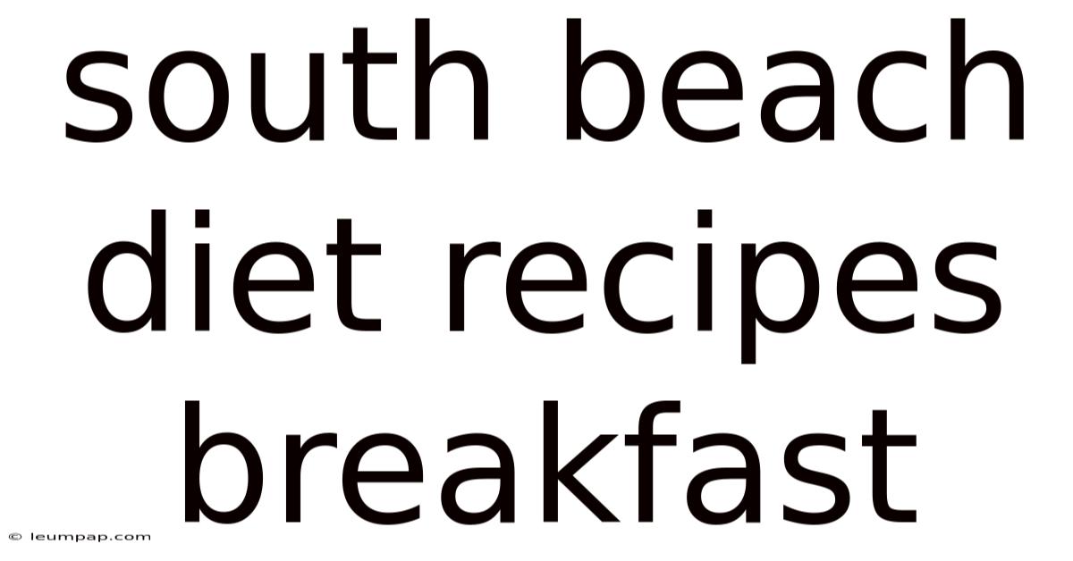 South Beach Diet Recipes Breakfast South Beach Diet Recipes Breakfast