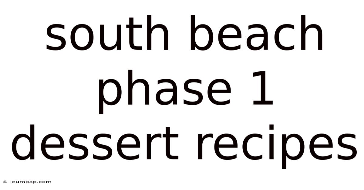 South Beach Phase 1 Dessert Recipes South Beach Phase 1 Dessert Recipes