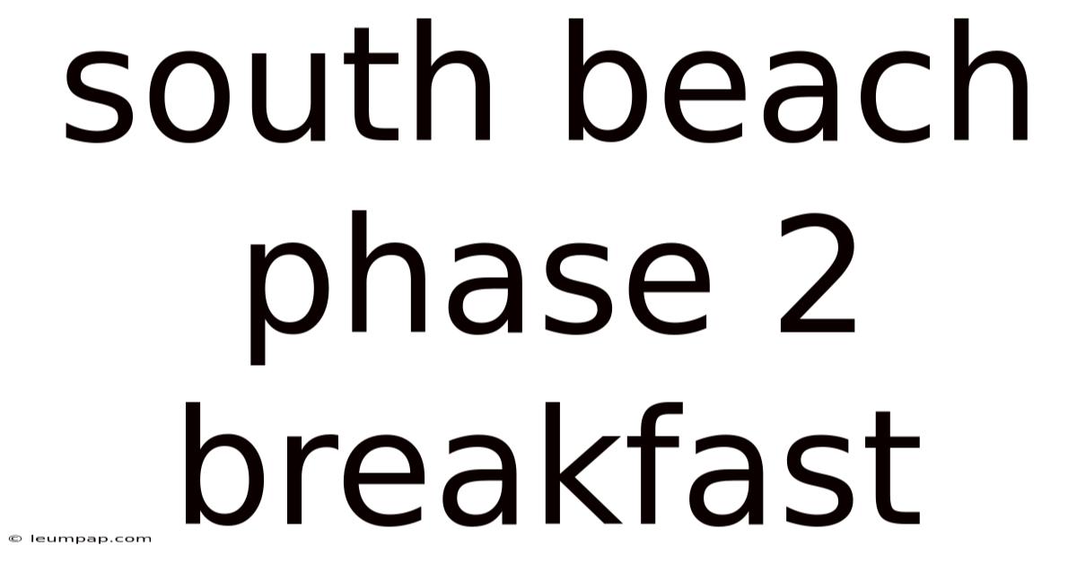South Beach Phase 2 Breakfast South Beach Phase 2 Breakfast