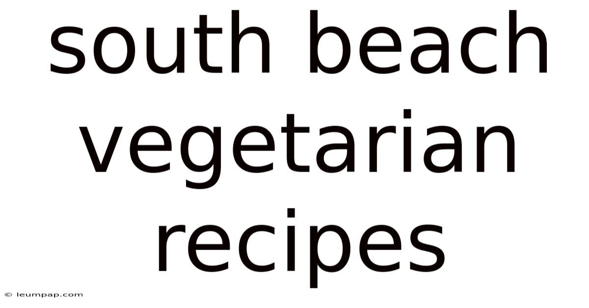 South Beach Vegetarian Recipes South Beach Vegetarian Recipes
